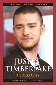 Justin Timberlake : A Biography