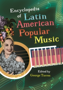 Encyclopedia of Latin American Popular Music