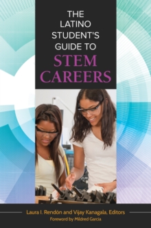 The Latino Student's Guide to STEM Careers