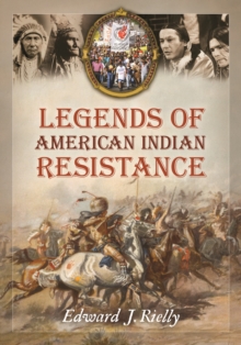 Legends of American Indian Resistance