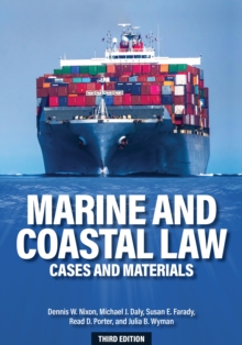 Marine and Coastal Law : Cases and Materials