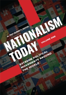 Nationalism Today : Extreme Political Movements around the World [2 volumes]