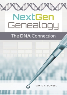 NextGen Genealogy : The DNA Connection