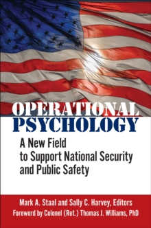 Operational Psychology : A New Field to Support National Security and Public Safety