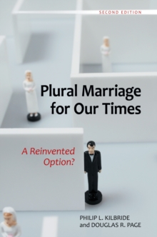 Plural Marriage for Our Times : A Reinvented Option?