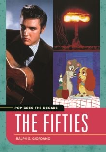 Pop Goes the Decade : The Fifties