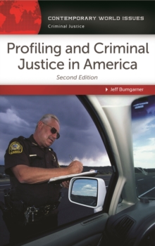 Profiling and Criminal Justice in America : A Reference Handbook