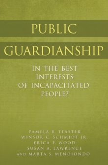 Public Guardianship : In the Best Interests of Incapacitated People?