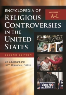 Encyclopedia of Religious Controversies in the United States : [2 volumes]