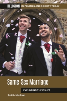 Same-Sex Marriage : Exploring the Issues