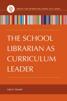 The School Librarian as Curriculum Leader