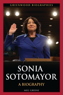 Sonia Sotomayor : A Biography