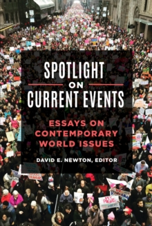 Spotlight on Current Events : Essays on Contemporary World Issues