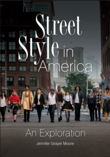 Street Style in America : An Exploration