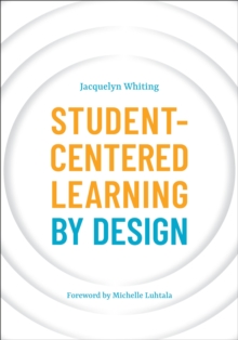 Student-Centered Learning by Design