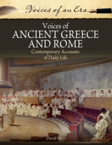 Voices of Ancient Greece and Rome : Contemporary Accounts of Daily Life