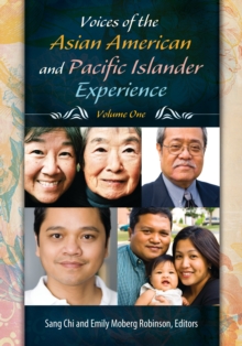 Voices of the Asian American and Pacific Islander Experience : [2 volumes]