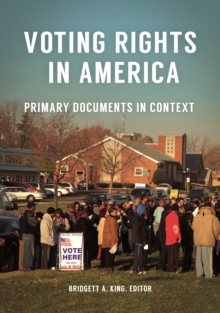 Voting Rights in America : Primary Documents in Context