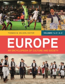 Europe : An Encyclopedia of Culture and Society [2 volumes]