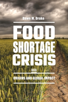 Food Shortage Crisis : Origins and Global Impact