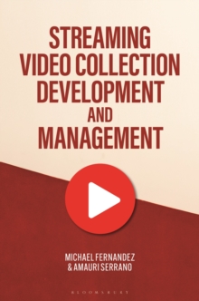 Streaming Video Collection Development And Management