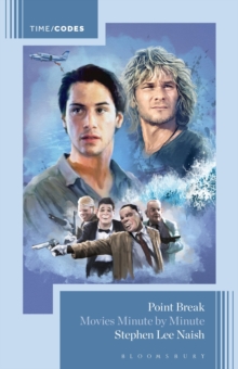 Point Break : Movies Minute by Minute