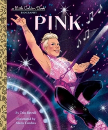 Pink: A Little Golden Book Biography