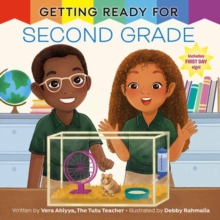 Getting Ready for Second Grade : A First Day of School Book