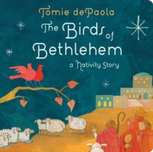The Birds of Bethlehem : A Nativity Story