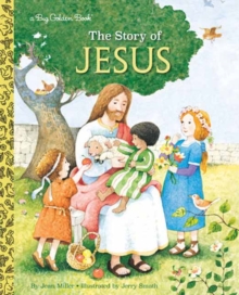 The Story of Jesus : A Christian Book for Kids