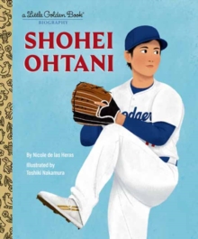 Shohei Ohtani : A Little Golden Book Biography