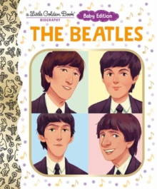 Random House Usa Inc The Beatles, Baby Edition (A Little Golden Book Biography)