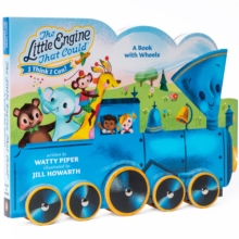 The Little Engine That Could: A Book with Wheels