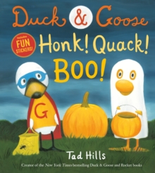 Duck & Goose, Honk! Quack! Boo! : A Halloween Story with Fun Stickers