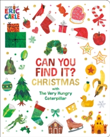 Can You Find It? Christmas With The Very Hungry Caterpillar Eric Carle