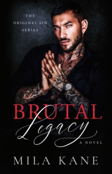 Brutal Legacy : A Novel