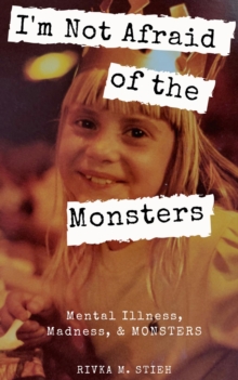 I'm Not Afraid of the Monsters