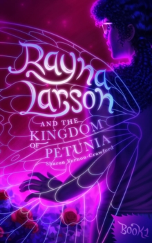 Rayna Larson and The Kingdom of Petunia