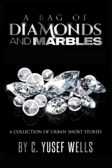 A BAG OF DIAMONDS AND MARBLES