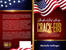 Understanding Crack-ers : A spiritual approach to comprehending why some White people are so hateful