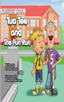 Tua Tee and The Fun Run