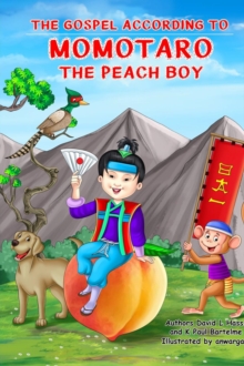 The Gospel According to Momotaro, the Peach Boy