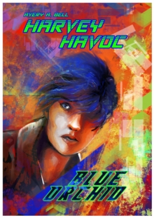 Harvey Havoc : Blue Orchid