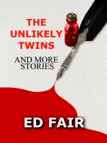 Unlikely Twins and More Stories