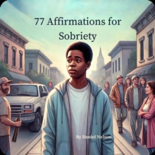 77 Affirmations for Sobriety