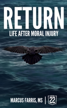 Return : Life After Moral Injury