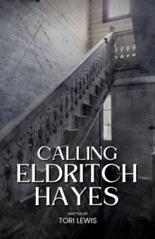 Calling Eldritch Hayes