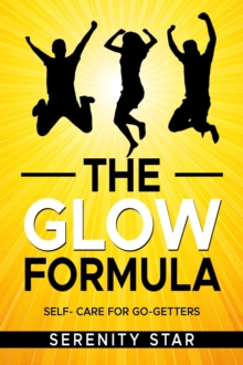 Glow Formula Self-Care for Go-Getters