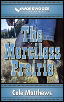 Merciless Prairie