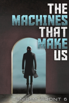 Machines That Make Us